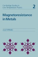 Alfred Brian Pippard - Magnetoresistance in Metals - 9780521118804 - V9780521118804