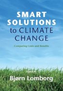 Bjørn Lomborg - Smart Solutions to Climate Change: Comparing Costs and Benefits - 9780521138567 - KCW0013112