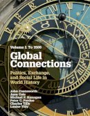 John Coatsworth - Global Connections: Volume 1, To 1500: Politics, Exchange, and Social Life in World History - 9780521145183 - V9780521145183