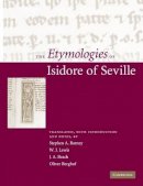 Edited And Translate - The Etymologies of Isidore of Seville - 9780521145916 - V9780521145916