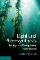 John T. O. Kirk - Light and Photosynthesis in Aquatic Ecosystems - 9780521151757 - V9780521151757