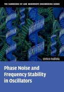 Enrico Rubiola - Phase Noise and Frequency Stability in Oscillators - 9780521153287 - V9780521153287