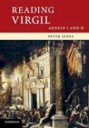 Peter Jones - Cambridge Intermediate Latin Readers: Reading Virgil: AeneidI and II - 9780521171540 - V9780521171540