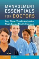 Rory Shaw - Management Essentials for Doctors - 9780521176798 - V9780521176798