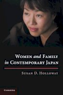 Susan D. Holloway - Women and Family in Contemporary Japan - 9780521180375 - V9780521180375