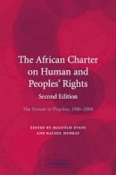 Malcolm Evans - The African Charter on Human and Peoples´ Rights: The System in Practice 1986–2006 - 9780521187640 - V9780521187640