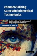 Shreefal S. Mehta - Commercializing Successful Biomedical Technologies - 9780521205856 - V9780521205856