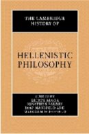 (Edited By Algra, Keimpe: Barnes, Jonathan Et Al) - The Cambridge History of Hellenistic Philosophy - 9780521250283 - KSK0000406