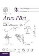 Andrew Shenton - The Cambridge Companion to Arvo Pärt - 9780521279109 - V9780521279109