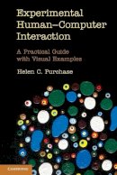 Helen C. Purchase - Experimental Human-Computer Interaction: A Practical Guide with Visual Examples - 9780521279543 - V9780521279543