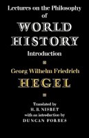 Georg Hegel - Lectures on the Philosophy of World History - 9780521281454 - V9780521281454