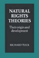 Richard Tuck - Natural Rights Theories: Their Origin and Development - 9780521285094 - KTS0036351