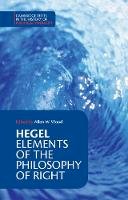 Georg Wilhelm Fredrich Hegel - Cambridge Texts in the History of Political Thought: Hegel: Elements of the Philosophy of Right - 9780521348881 - V9780521348881