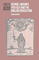 Conal Condren - George Lawson's 'Politica' and the English Revolution (Cambridge Studies in Early Modern British History) - 9780521366427 - KSG0034807