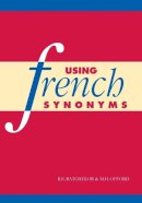 R. E. Batchelor - Using French Synonyms - 9780521378789 - V9780521378789