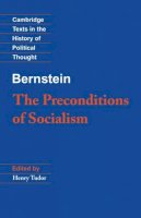 Eduard Bernstein - Bernstein: The Preconditions of Socialism - 9780521398084 - V9780521398084