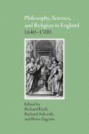 (Edited By Richard Kroll, Richard Ashcraft, And Perez Zagorin) - Philosophy, Science, and Religion in England 1640–1700 - 9780521410953 - KSG0032565