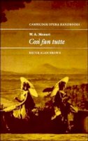 Bruce Alan Brown - W. A. Mozart: Cosi fan tutte - 9780521437356 - V9780521437356