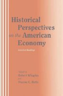 Robert Whaples - Historical Perspectives on the American Economy: Selected Readings - 9780521466486 - V9780521466486