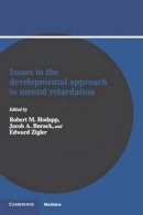 Edited By Robert M. - Issues in the Developmental Approach to Mental Retardation - 9780521467575 - V9780521467575