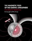R. A. Langel - The Magnetic Field of the Earth´s Lithosphere: The Satellite Perspective - 9780521473330 - V9780521473330