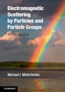 Michael I. Mishchenko - Electromagnetic Scattering by Particles and Particle Groups: An Introduction - 9780521519922 - V9780521519922