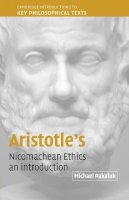 Michael Pakaluk - Aristotle´s Nicomachean Ethics: An Introduction - 9780521520683 - V9780521520683