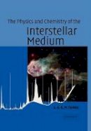 A. G. G. M. Tielens - The Physics and Chemistry of the Interstellar Medium - 9780521533720 - V9780521533720