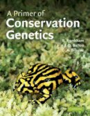 Richard Frankham - A Primer of Conservation Genetics - 9780521538275 - V9780521538275