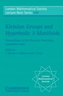 Y. Komori - Kleinian Groups and Hyperbolic 3-Manifolds: Proceedings of the Warwick Workshop, September 11–14, 2001 - 9780521540131 - V9780521540131