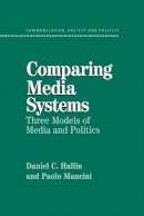 Daniel C. Hallin - Comparing Media Systems: Three Models of Media and Politics - 9780521543088 - V9780521543088