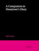 Neil Carson - A Companion to Henslowe´s Diary - 9780521543460 - V9780521543460