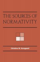 Christine M. Korsgaard - The Sources of Normativity - 9780521559607 - V9780521559607