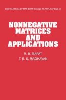 R. B. Bapat - Nonnegative Matrices and Applications - 9780521571678 - V9780521571678