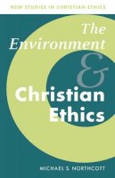 Michael S. Northcott - The Environment and Christian Ethics - 9780521576314 - KMK0024871