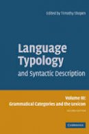 Timothy Shopen - Language Typology and Syntactic Description: Volume 3: Grammatical Categories and the Lexicon - 9780521588553 - V9780521588553