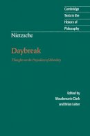 Friedrich Nietzsche - Nietzsche: Daybreak: Thoughts on the Prejudices of Morality - 9780521599634 - V9780521599634