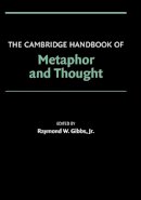 Jr. (Ed.) Raymond W. Gibbs - The Cambridge Handbook of Metaphor and Thought - 9780521600866 - V9780521600866