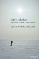Simon Conway Morris - Life´s Solution: Inevitable Humans in a Lonely Universe - 9780521603256 - KOC0010929
