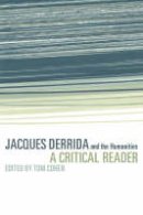 Tom Cohen - Jacques Derrida and the Humanities: A Critical Reader - 9780521625654 - V9780521625654