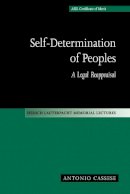 Antonio Cassese - Self-Determination of Peoples: A Legal Reappraisal - 9780521637527 - V9780521637527