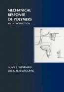 Alan S. Wineman - Mechanical Response of Polymers: An Introduction - 9780521644099 - V9780521644099