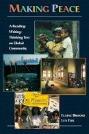 Elaine Brooks - Making Peace: A Reading/Writing/Thinking Text on Global Community - 9780521657808 - V9780521657808
