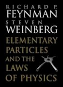 Richard P. Feynman - Elementary Particles and the Laws of Physics: The 1986 Dirac Memorial Lectures - 9780521658621 - V9780521658621