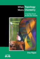 Erica Flapan - When Topology Meets Chemistry: A Topological Look at Molecular Chirality - 9780521662543 - V9780521662543