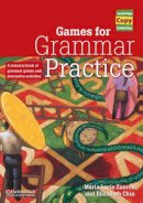 Maria Lucia Zaorob - Games for Grammar Practice: A Resource Book of Grammar Games and Interactive Activities - 9780521663427 - V9780521663427