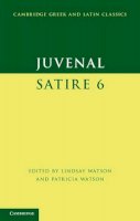 Juvenal - Juvenal: Satire 6 - 9780521671101 - V9780521671101