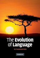 W. Tecumseh Fitch - The Evolution of Language - 9780521677363 - V9780521677363