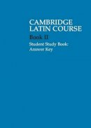 Cambridge School Classics Project - Cambridge Latin Course 2 Student Study Book Answer Key - 9780521685948 - V9780521685948