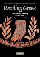 Joint Association Of Classical Teachers - Reading Greek: Text and Vocabulary - 9780521698511 - V9780521698511